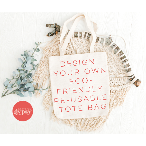 Create your own eco-friendly re-usable tote bag with Grateful Gypsy